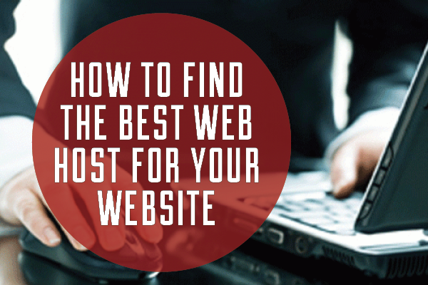 How To Find The Best Web Host For Your Website