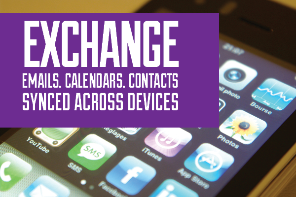 Exchange: Emails, Calendars and Contacts Synced Across All Devices